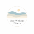 Live Without Filters